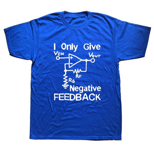 I Give Negative Feedback Computer Engineer T-Shirt