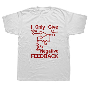 I Give Negative Feedback Computer Engineer T-Shirt